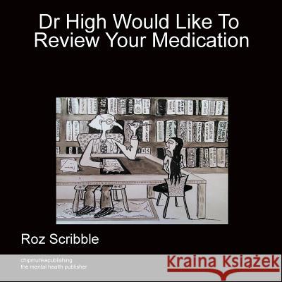 Doctor High Would Like To Review Scribble Roz 9781783823017 Chipmunka Publishing - książka