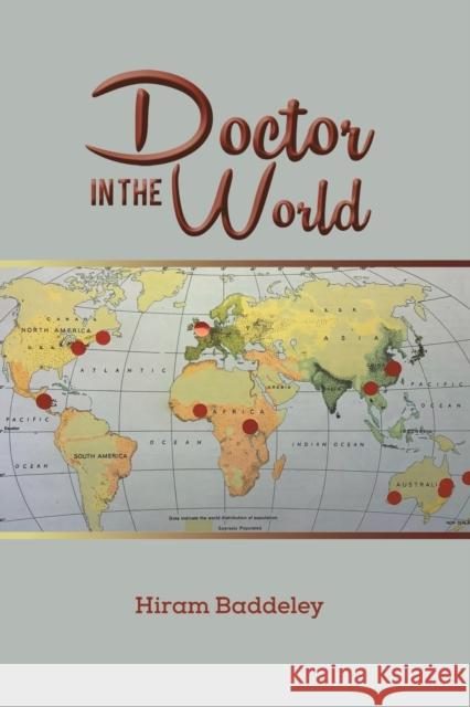 Doctor in the World Hiram Baddeley 9781398426245 Austin Macauley Publishers - książka