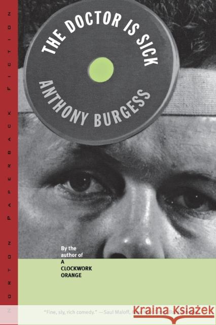 Doctor is Sick Burgess, Anthony 9780393316025 W. W. Norton & Company - książka