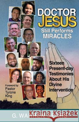 Doctor Jesus Still Performs Miracles G. Warren Sears 9781937449261 Yav - książka