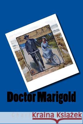 Doctor Marigold Charles Dickens 9781979759212 Createspace Independent Publishing Platform - książka