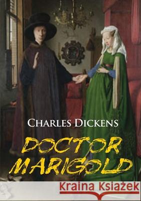 Doctor Marigold: a novella by Charles Dickens Charles Dickens 9782382742488 Les Prairies Numeriques - książka