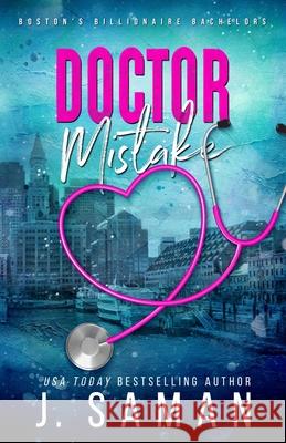 Doctor Mistake: Special Edition Cover J Saman, Julie Saman 9798218069155 Jsamanbooks - książka