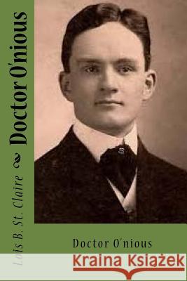 Doctor O'nious St Claire, Lois B. 9781542980760 Createspace Independent Publishing Platform - książka