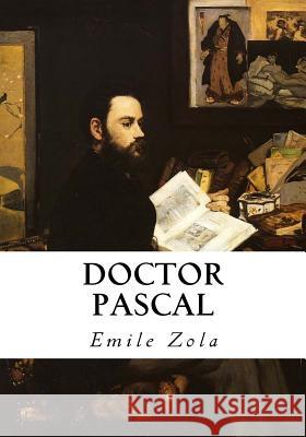 Doctor Pascal Emile Zola Mary J. Serrano 9781534796423 Createspace Independent Publishing Platform - książka