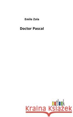 Doctor Pascal Emile Zola 9783732617692 Salzwasser-Verlag Gmbh - książka