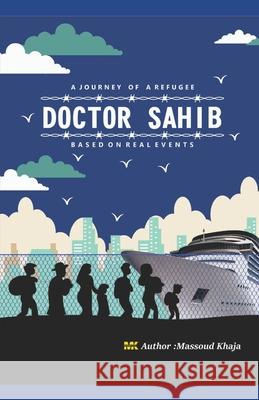 Doctor Sahib Massoud Khaja 9798732866483 Independently Published - książka