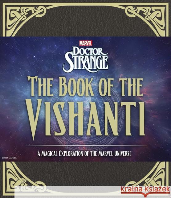 Doctor Strange: The Book of the Vishanti: A Magical Exploration of the Marvel Universe Marvel Entertainment 9781419757426 Abrams - książka