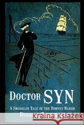 Doctor Syn: A Smuggler Tale of the Romney Marsh Russell Thorndyke 9781617209765 Black Curtain Press - książka