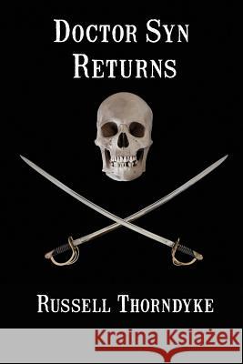 Doctor Syn Returns Russell Thorndyke   9781617209789 Wilder Publications, Limited - książka