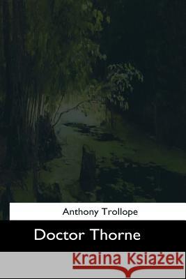 Doctor Thorne Trollope Anthony 9781544612737 Createspace Independent Publishing Platform - książka