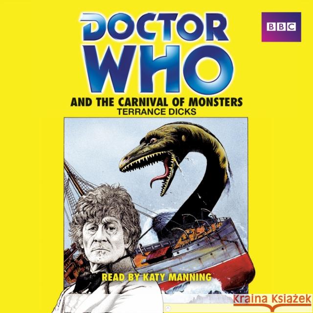 Doctor Who and the Carnival of Monsters: A 3rd Doctor novelisation Terrance Dicks 9781785290039 BBC Audiobooks - książka