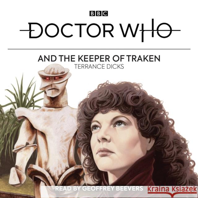 Doctor Who and the Keeper of Traken: 4th Doctor Novelisation - audiobook Terrance Dicks 9781787538092 BBC Worldwide Ltd - książka