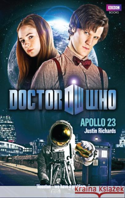 Doctor Who: Apollo 23  Richards, Justin 9781849909730 Doctor Who - książka