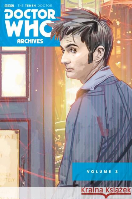 Doctor Who Archives: The Tenth Doctor Vol. 3 Lee, Tony 9781782767725 Titan Comics - książka