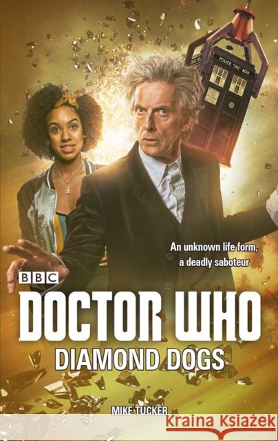 Doctor Who: Diamond Dogs Tucker, Mike 9781785948282 Ebury Publishing - książka