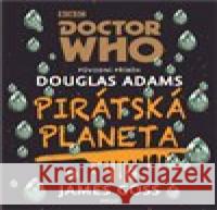 Doctor Who: Pirátská planeta James Goss 9788025723302 Argo - książka