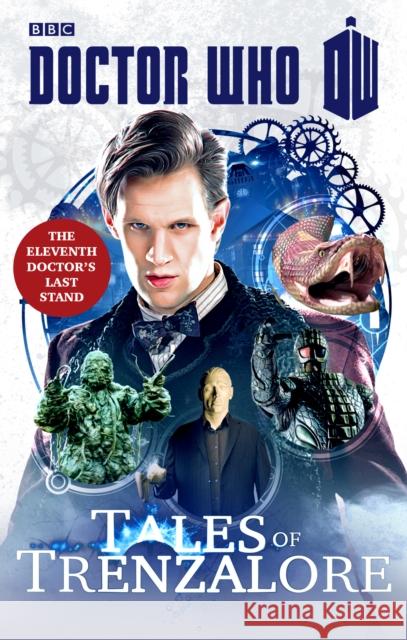 Doctor Who: Tales of Trenzalore: The Eleventh Doctor's Last Stand Paul Finch 9781849908443 Ebury Publishing - książka