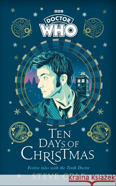 Doctor Who: Ten Days of Christmas: Festive tales with the Tenth Doctor Doctor Who 9781405956901 Penguin Random House Children's UK - książka