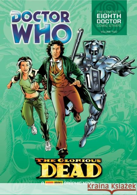 Doctor Who: The Glorious Dead: The Complete Eighth Doctor Comic Strips Vol.2 John Wagner 9781905239443 Panini Publishing Ltd - książka