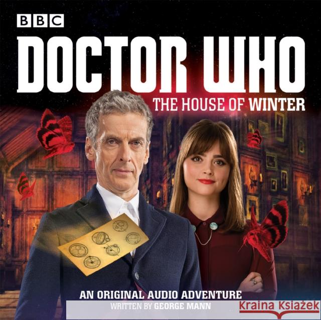 Doctor Who: The House of Winter: A 12th Doctor Audio Original George Mann, David Schofield 9781785291043 BBC Audio, A Division Of Random House - książka