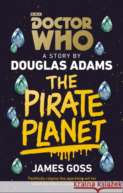 Doctor Who: The Pirate Planet Adams, Douglas|||Goss, James 9781849906784  - książka