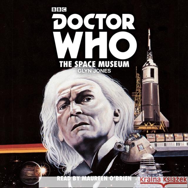 Doctor Who: The Space Museum: A 1st Doctor novelisation Glyn Jones 9781785292477 BBC Audio, A Division Of Random House - książka