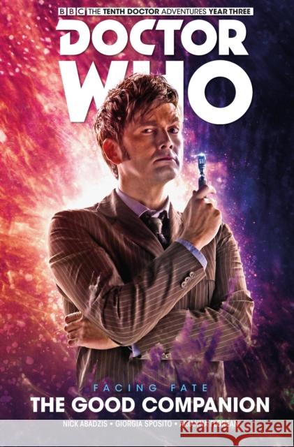 Doctor Who: The Tenth Doctor: Facing Fate Vol. 3: The Good Companion Abadzis, Nick 9781785865350 Titan Comics - książka