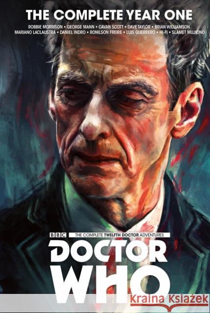 Doctor Who: The Twelfth Doctor Complete Year One Robbie Morrison George Mann Brian Williamson 9781785864018 Titan Books Ltd - książka