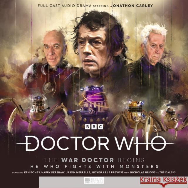 Doctor Who: The War Doctor Begins: He Who Fights With Monsters Robert Valentine 9781838685546 Big Finish Productions Ltd - książka