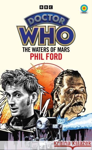 Doctor Who: The Waters of Mars (Target Collection) Ford, Phil 9781785948213 Ebury Publishing - książka