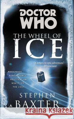 Doctor Who: The Wheel of Ice Stephen Baxter 9780425261231 Ace Books - książka