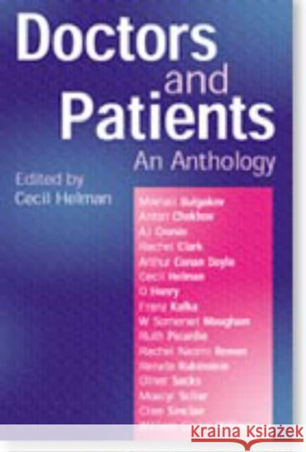 Doctors and Patients - An Anthology Helman                                   Cecil Helman 9781857759938 Radcliffe Medical Press - książka