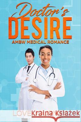 Doctor's Desire: Ambw Medical Romance Love Journey 9781726075602 Createspace Independent Publishing Platform - książka