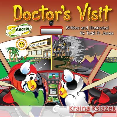 Doctor's Visit Todd O. Jones Funducate LLC Todd O. Jones 9781490527994 Createspace - książka