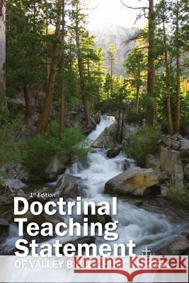 Doctrinal Teaching Statement of Valley Bible Church Dr Phillip a. Howard 9781495317323 Createspace Independent Publishing Platform - książka
