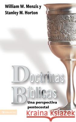 Doctrinas Biblicas: Una Perspectiva Pentecostal Menzies, William W. 9780829718539 Zondervan Publishing Company - książka