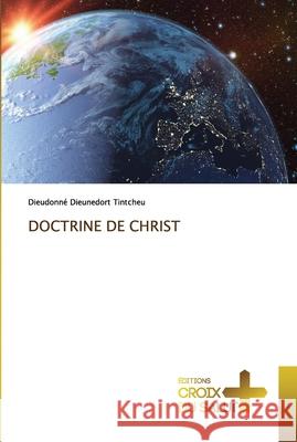 Doctrine de Christ Dieudonn Tintcheu 9786203841879 Ditions Croix Du Salut - książka