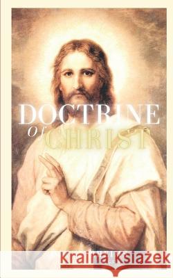 Doctrine of Christ: Douay-Rheims J M Grin   9781739060305 Christic Publishing - książka