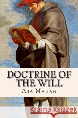 Doctrine of the Will Asa Mahan 9781512032932 Createspace - książka