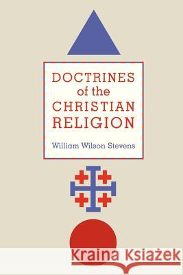 Doctrines of the Christian Religion William Wilson Stevens 9780802869869 William B. Eerdmans Publishing Company - książka