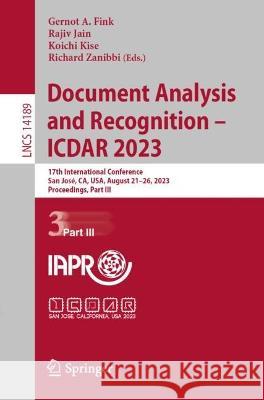 Document Analysis and Recognition - ICDAR 2023  9783031416811 Springer Nature Switzerland - książka