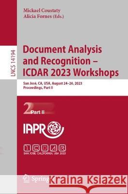 Document Analysis and Recognition – ICDAR 2023 Workshops  9783031415005 Springer Nature Switzerland - książka