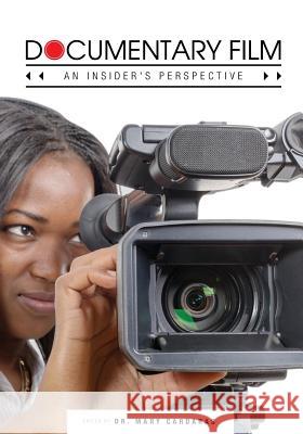 Documentary Film: An Insider's Perspective Mary Cardaras 9781516503834 Cognella Academic Publishing - książka