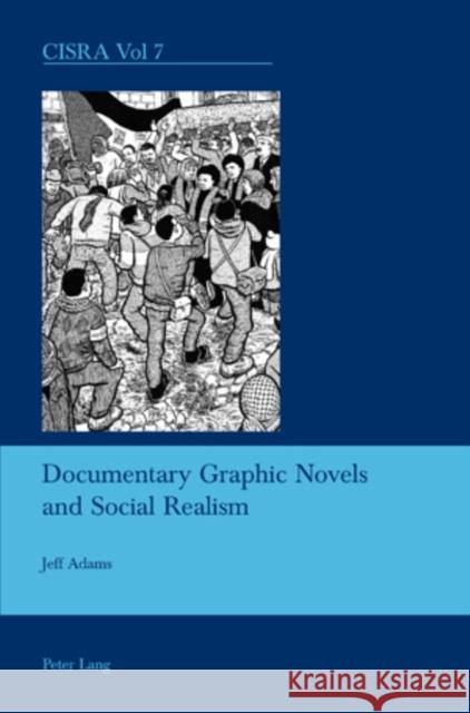 Documentary Graphic Novels and Social Realism  9783039113620 Verlag Peter Lang - książka