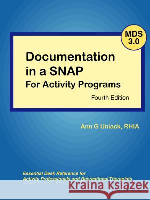 Documentation in a Snap for Activity Programs Ann G Uniack 9781882883936 Idyll Arbor - książka