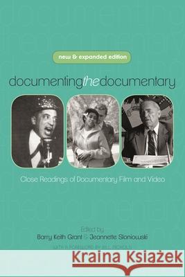Documenting the Documentary: Close Readings of Documentary Film and Video Grant, Barry Keith 9780814339718 Wayne State University Press - książka