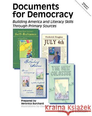 Documents for Democracy II: Teacher's Edition Veronica Burchard Matthew F. Galella Courtney Burrough 9780982624418 American Institute for History Education - książka