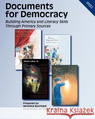 Documents for Democracy III: Teacher's Edition Veronica Burchard Matthew F. Galella Nicole M. Blank 9780982624432 American Institute for History Education - książka