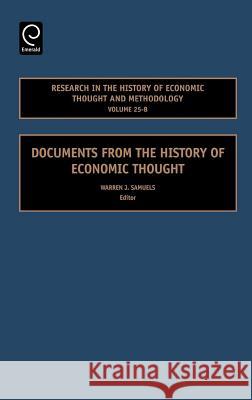Documents from the History of Economic Thought Warren J. Samuels 9780762314232 Emerald Publishing Limited - książka